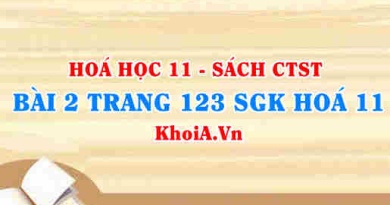 Bài 2 trang 123 SGK Hóa 11 Chân trời sáng tạo
